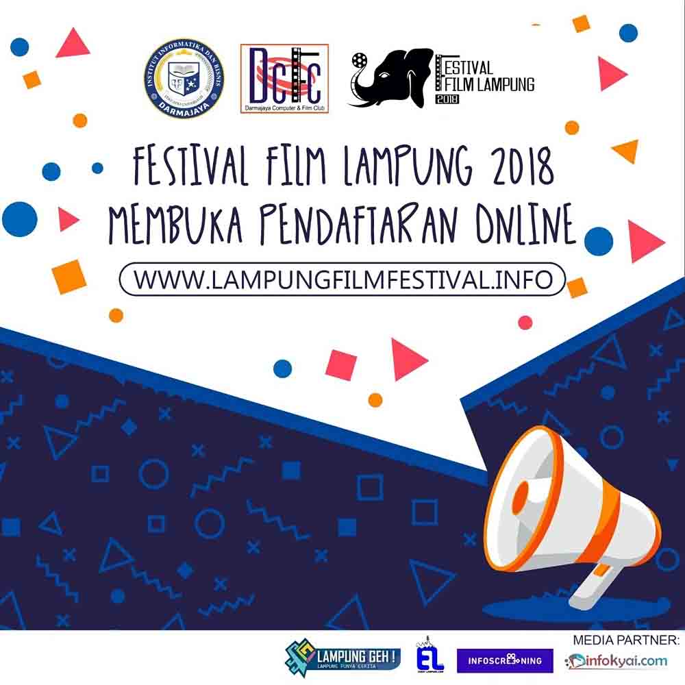 Festival Film Lampung 2018 UKM DCFC, Buka Pendaftaran Online !